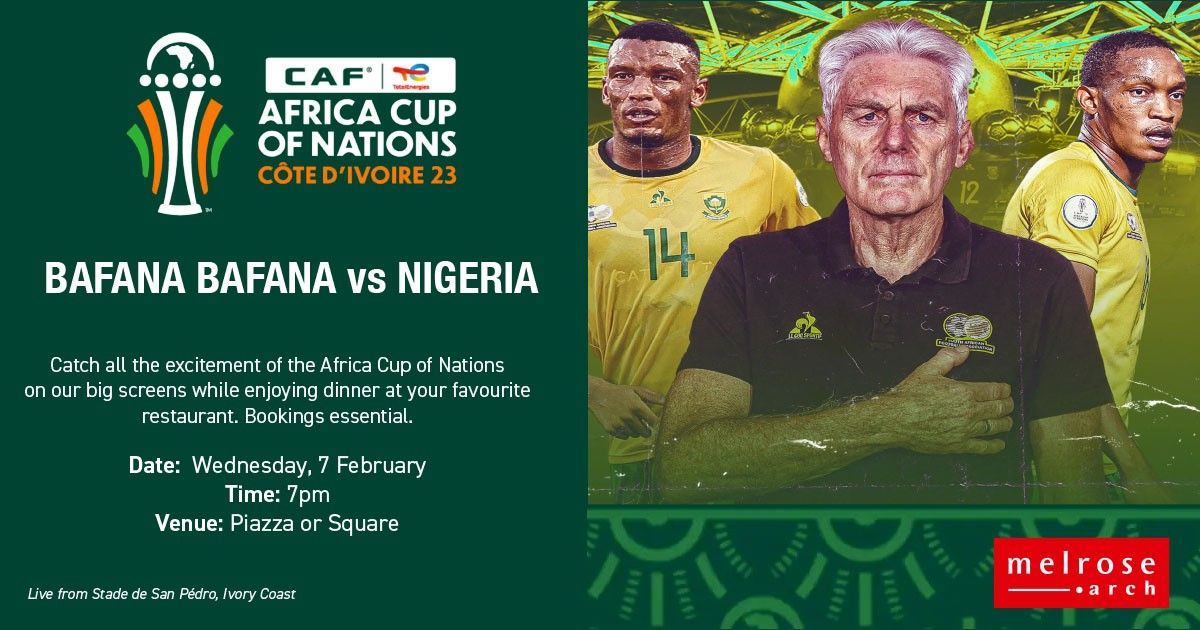 Join us tomorrow night at the Fan Park on the Piazza or the Square for an exciting match between Bafana Bafana and Nigeria in the Africa Cup of Nations Semi-Finals! The fan park opens at 6pm, kick-off is at 7pm.
#AFCON2022 #BafanaVsNigeria #soccer #fanpark #MelroseArch