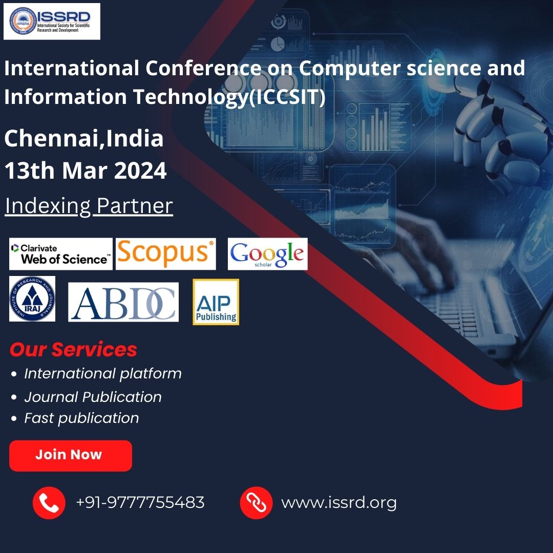 International Conference on Computer science and Information Technology(ICCSIT), Chennai,India on 13th Mar 2024 issrd.org/Conference/247… #issrdconference #InternationalConference2024 #InformationTechnology #computerscience #chennai #scopusconference #InternationalPublication