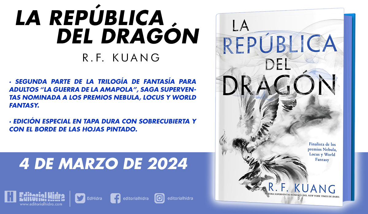 📢 ¡Falta menos de un mes para volver a leer a R. F. Kuang!

'La república del dragón' (continuación de #LaGuerraDeLaAmapola) estará disponible en solo unas semanas. Tendrá la misma edición que el primero, con el borde en azul y estampado en la tapa.

👉editorialhidra.com/libro/la-repub…