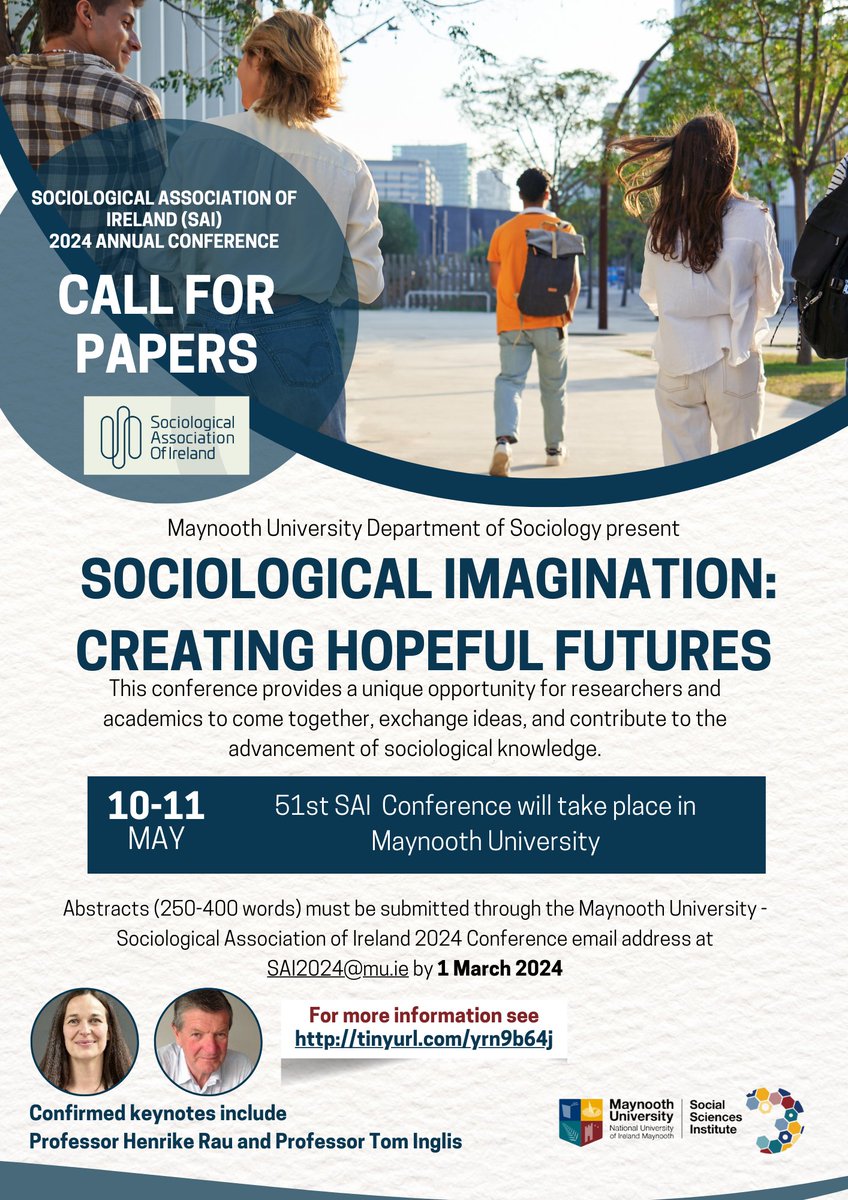 📢Call for Papers: Sociological Association of Ireland (SAI) 2024 Annual Conference. Scheduled to take place in @MaynoothUni 10-11 May 2024. Abstracts can be sent to SAI2024@mu.ie by 1 March 2024. @MU_Sociology bit.ly/3uu8Jmg #callforpapers #sociologyconference