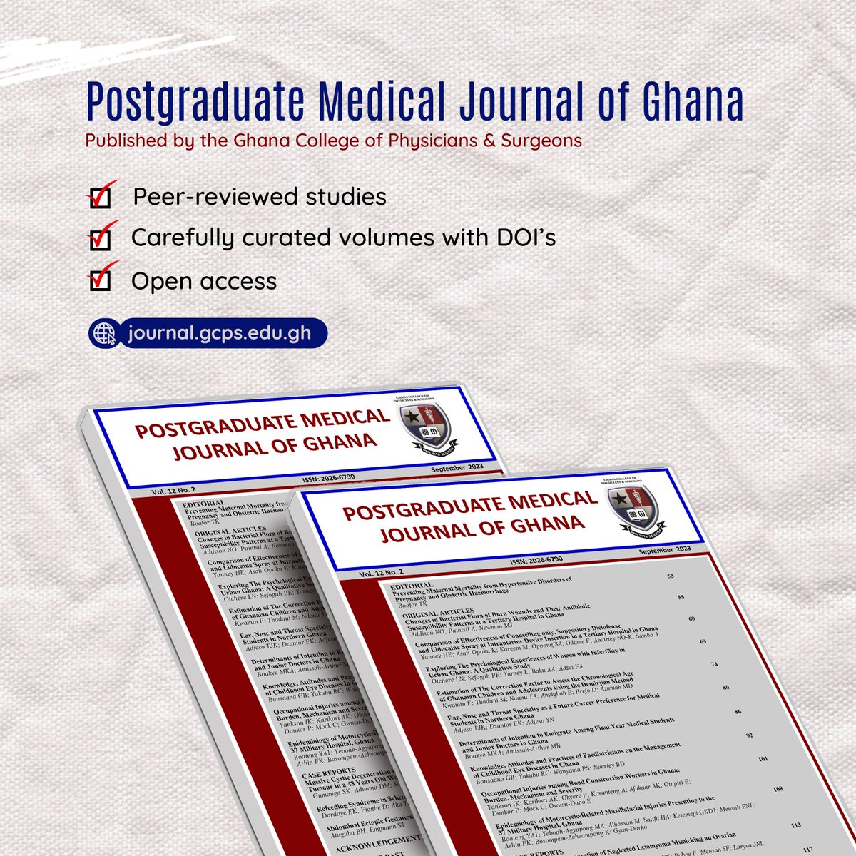 The Postgraduate Medical Journal of Ghana (PMJG) aims to provide cost-free access to scholarly articles and original research findings in the medical field to the scientific community. Visit the PMJG website to access our latest issue. journal.gcps.edu.gh/index.php/pmjg