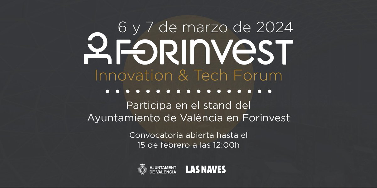 🫵 Participa en el Innovation &amp; Tech Forum de Forinvest 2024.  

📢 El <a href="/AjuntamentVLC/">Ajuntament València</a>, a través de <a href="/LasNaves/">@lasnaves</a>, seleccionará a 15 #startups para visibilizar el emprendimiento valenciano en el mayor foro nacional del sector financiero-empresarial.

Infórmate: lasnaves.com/program/convoc…