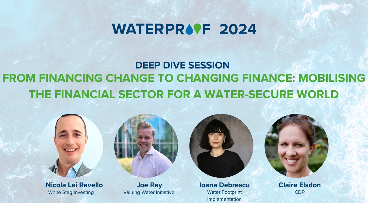 🌊💼Exciting discussions at #Waterproof2024! Join us today for a session on integrating water issues into the sustainable finance agenda, facilitated by Joe Ray. Insights from commercial banking and policymaker perspectives Don't miss out, register here ➡️ lnkd.in/e8sYxmGM