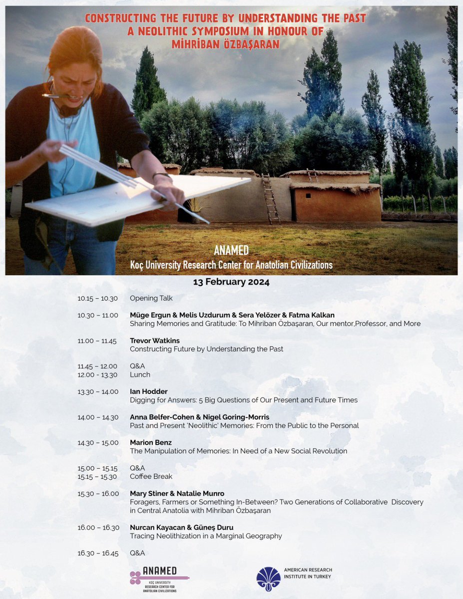 Reminder 📣 A one-day symposium: Constructing the Future by Understanding the Past: A Neolithic Symposium in Honour of Mihriban Özbaşaran

📌 13 February 2024 <a href="/anamed_ku/">ANAMED</a> 

To participate online please register here: kocun.zoom.us/meeting/regist…