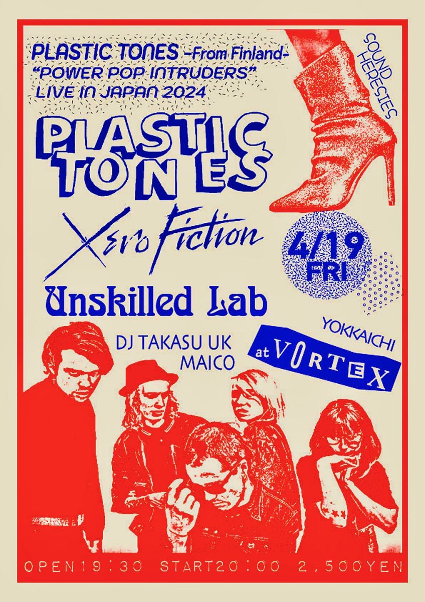 2024/4/19(金）at VORTEX

“POWER POP INTRUDERS LIVE IN JAPAN 2024”

PLASTIC TONES (Finland)
XERO FICTION
UNSKILLED LAB

DJ TAKASU UK, MAICO

OPEN 19:30 START 20:00
CHARGE 2,500YEN