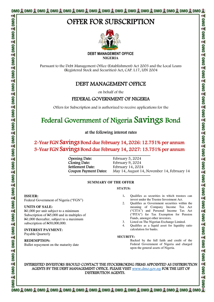 DMONigeria's tweet photo. FGN Savings Bonds (FEB 2024)

On behalf of the Federal Government of Nigeria, we are offering for subscription the 2-yr and 3-yr FGN Saving Bonds, featuring competitive rates as outlined in the Offer Circular provided below.

Offer opened yesterday and closes on Friday. #fgnsb https://t.co/0ACNDgr9wd
