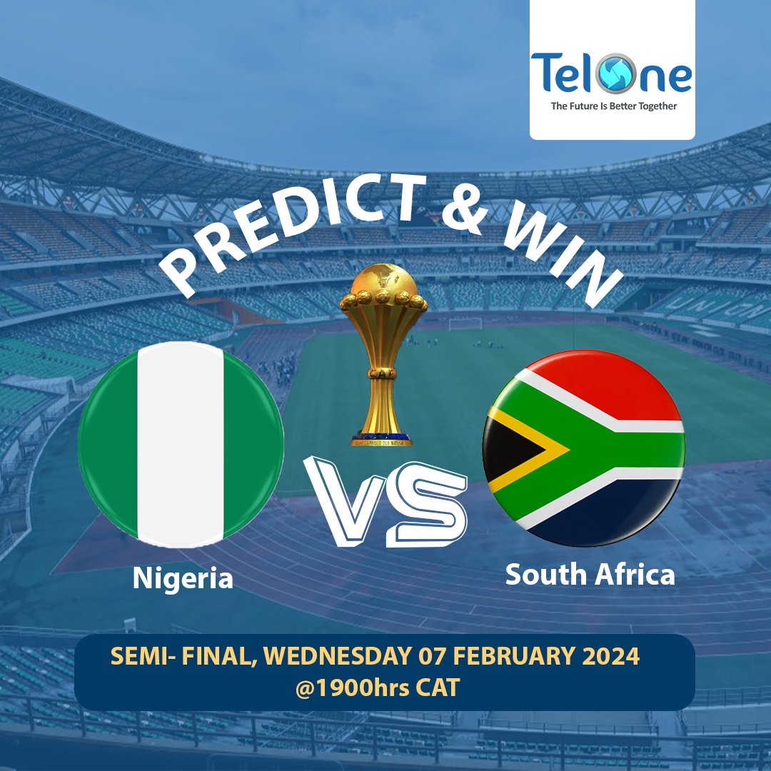 Predict and Win time!
Nigeria VS South Africa
Stand a chance to win exciting prizes!

To qualify to Win
1. Like and follow the TelOne page 
2. Predict the final score line
Predictions will close 7 February 2024 @ 1700hrs. Winners will be selected randomly.