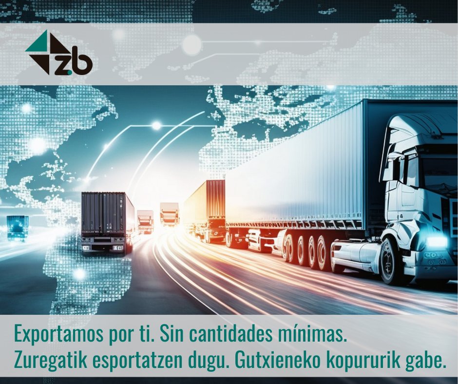 🚚 📦 🚢 ¿Quieres exportar tus productos pero no tienes la infraestructura necesaria? En ZB exportamos por ti. Sin cantidades mínimas. 📞 659 191 275