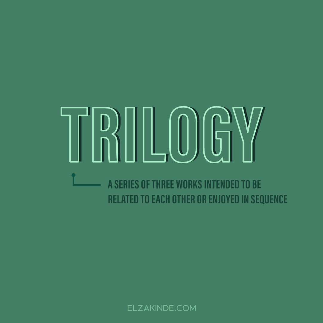 TRILOGY: a series of three works intended to be related to each other or enjoyed in sequence.

Find more words worth collecting on my blog: elzakinde.com/category/word-… #wordnerd #wordcollector