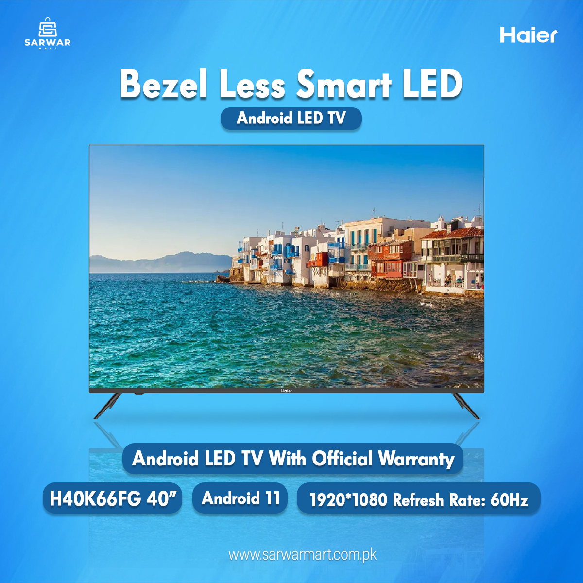 SarwarMart's tweet image. &quot;Introducing the Haier H40K66FG 40″ Android LED TV -Upgrade your viewing experience today with Haier H40K66FG - where innovation meets entertainment! 🚀 &quot;

#HaierH40K66FG #AndroidLED #UltimateEntertainment&quot;