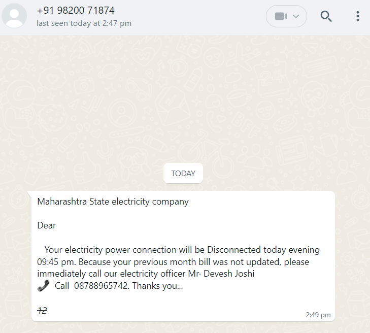 Nilesh_Machkar's tweet photo. This is how scams are committed.

I donot have any electricity connection in my name.

But received this on watsapp. https://t.co/Fpx9vH3Jwe
