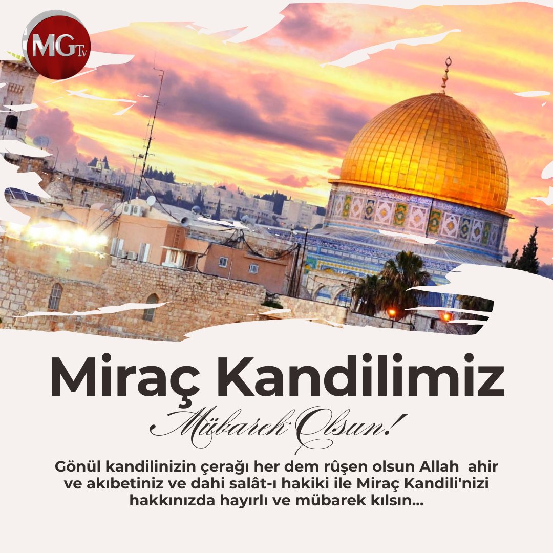 MgtvMedya's tweet photo. Allahım sen Filistin'i ve Filistinlileri koru. 

İslam’ın ilk kıblesi, Mirâc’ın şahidi olan Mescid-i Aksâ’yı özgürlüğüne kavuştur Ya Rabbi...

Miraç Kandilinin hayrı feyzi ve bereketi üzerinize olsun.

#MiraçKandili #Gaza #GazaGenocide https://t.co/YnxwN8stF9