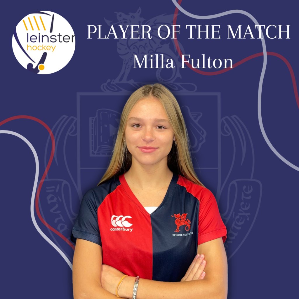 A massive congratulations to Milla Fulton (Year 5) for being awarded Player of the Match in yesterday's Leinster Cup Final against Mount Anville. We are immensely proud.