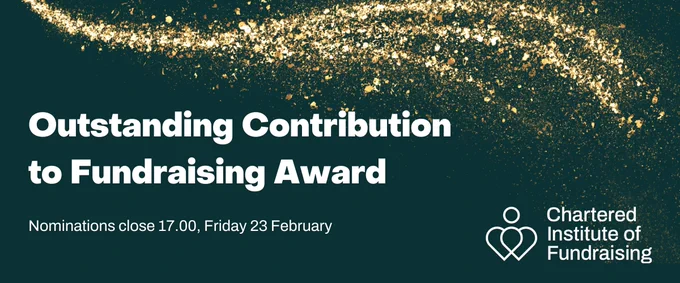 Outstanding Contribution to Fundraising Award. Nominations are Now Open.