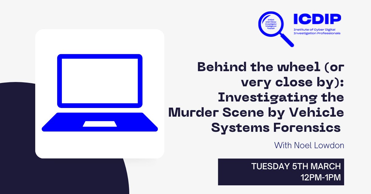 ICDIPHQ's tweet photo. Join us for our masterclass with Noel Lowdon as we unravel the role of Vehicle Systems Forensics in a recent murder case, where this forensic activity placed the suspect's device at the crime scene. 

Sign up here: https://t.co/1VhSFWQhvB

🔒Open to ICDIP and CIISec members only https://t.co/533XWHLyD7