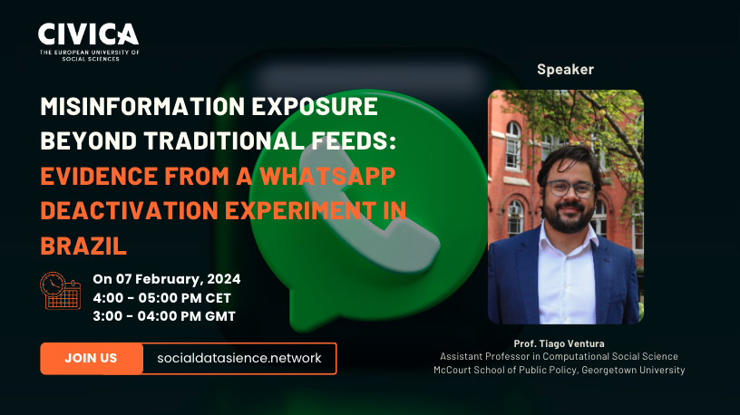 Last call to join the first #CIVICADataScience Talk of Spring 2024 with Prof. Tiago Ventura from Georgetown to explore the overlooked role of social media messaging apps in the spread of misinformation in Global South. ⏰ Time: 4PM CET on Zoom 👉Register: lnkd.in/emyKdv_z