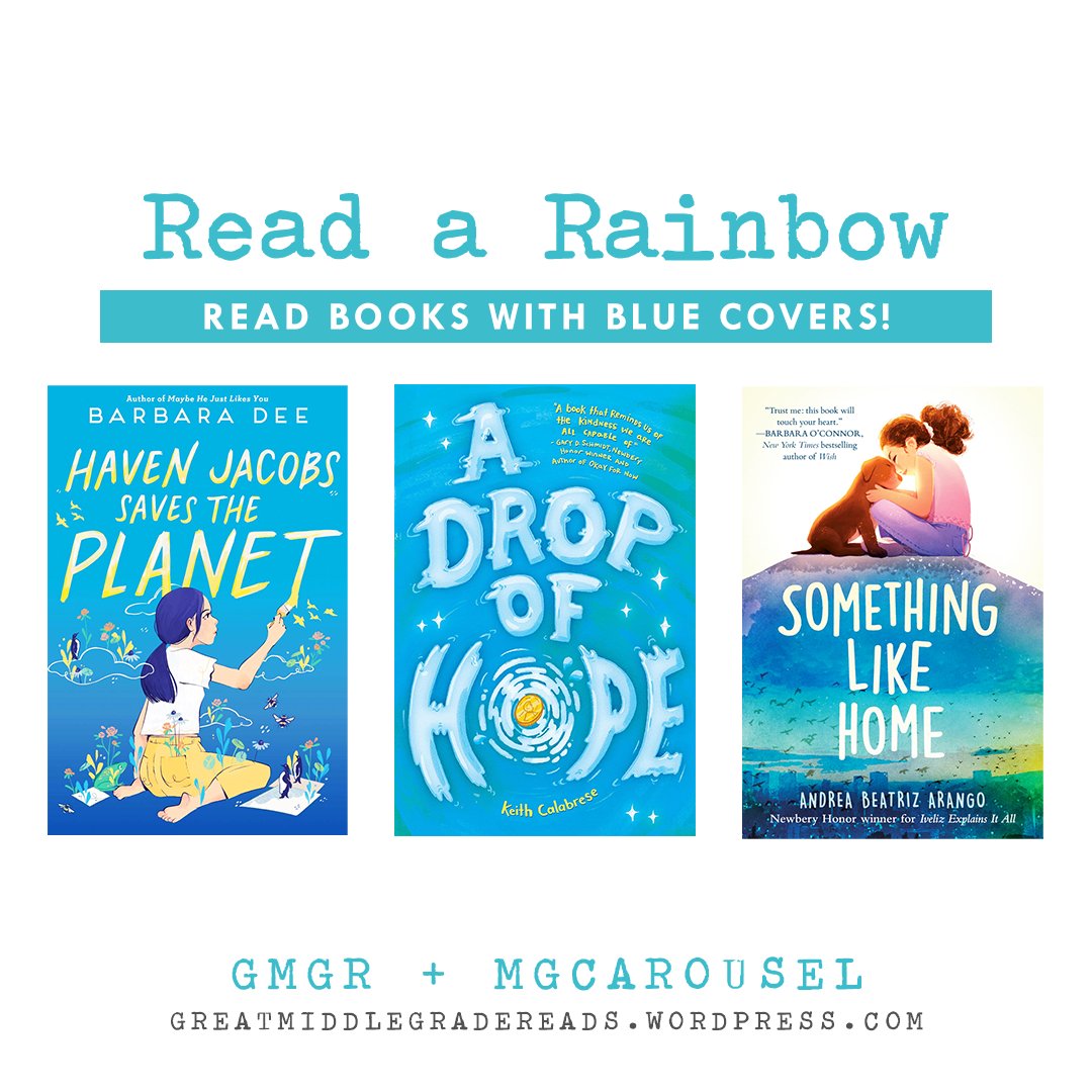 Find more blue books for your To-Read pile.
💙 Haven Jacobs Saves the Planet by Barbara Dee
💙 A Drop of Hope by Keith Calabrese
💙 Something Like Home by Andrea Beatriz Arango
 
#ReadARainbow #GreatMGReads #ReadByColor