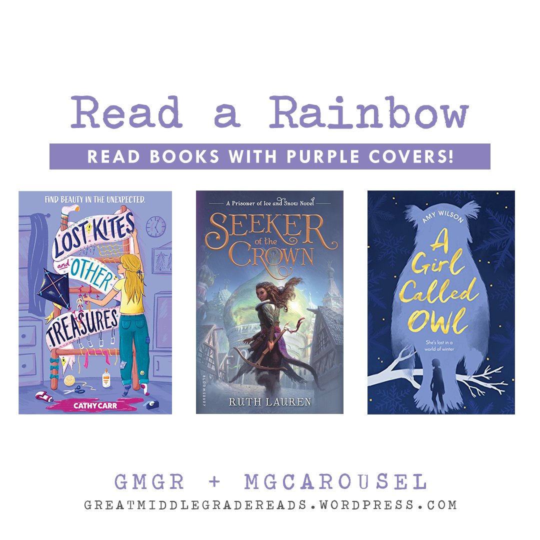 Find more purple books for your To-Read pile.
💜 Lost Kites and Other Treasures by Cathy Carr
💜 Seeker of the Crown by Ruth Lauren
💜 A Girl Called Owl by Amy Wilson
 
#ReadARainbow #GreatMGReads #ReadByColor