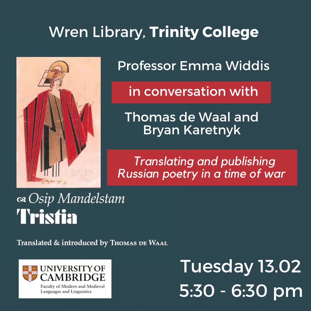 Coming up next week! Slavonic Section's Professor Emma Widdis in conversation with Thomas de Waal and Bryan Karetnyk: 'Translating and publishing Russian poetry in a time of war' 13 February, 17:30 at Wren Library @TrinCollCam