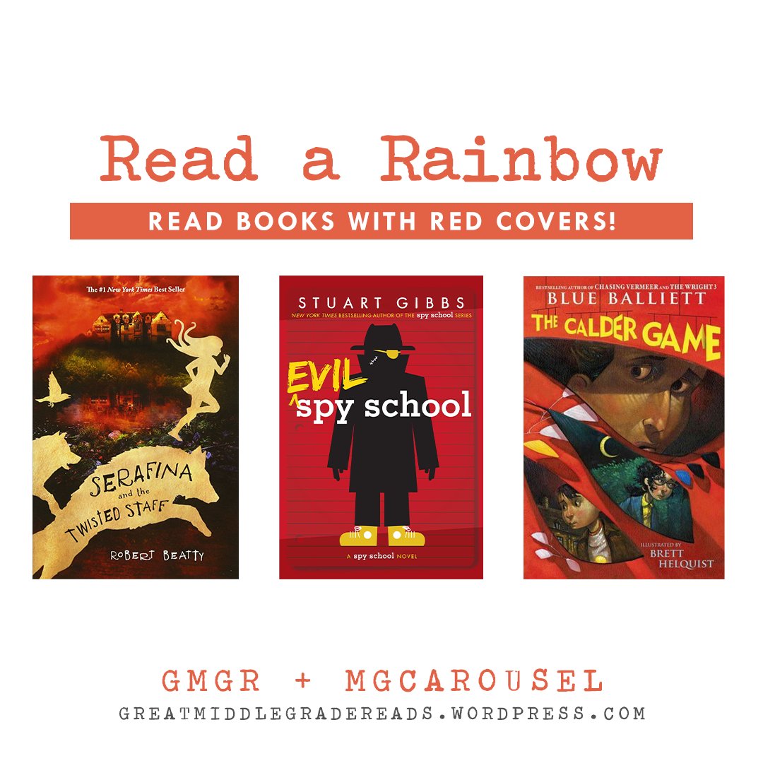 Read a Rainbow with #GreatMGReads!

Red books:
♥️ Serafina and the Twisted Staff by Robert Beatty
♥️ Evil Spy School by Stuart Gibbs
♥️ The Calder Game by Blue Balliett

#ReadARainbow #ReadByColor
