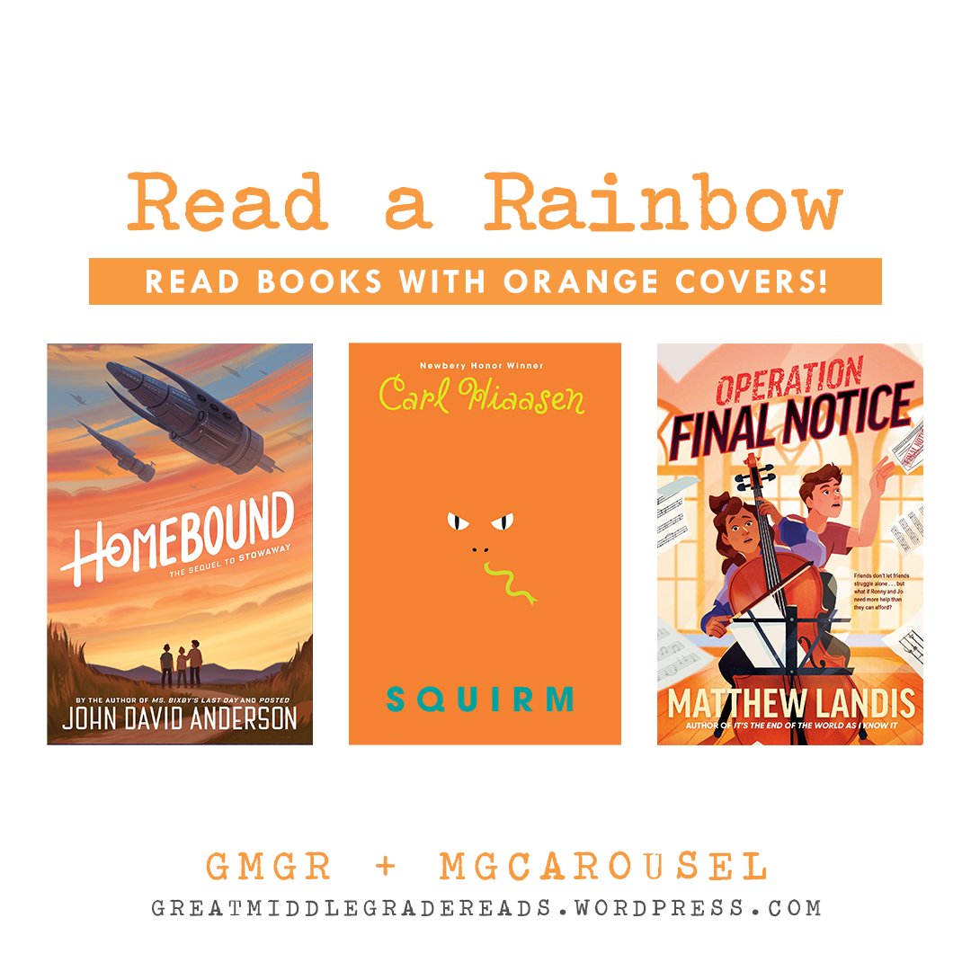 Read a Rainbow with #GreatMGReads!

Orange books:
🧡 Homebound by John David Anderson
🧡 Squirm by Carl Hiaasen
🧡 Operation Final Notice by Matthew Landis

#ReadARainbow #ReadByColor