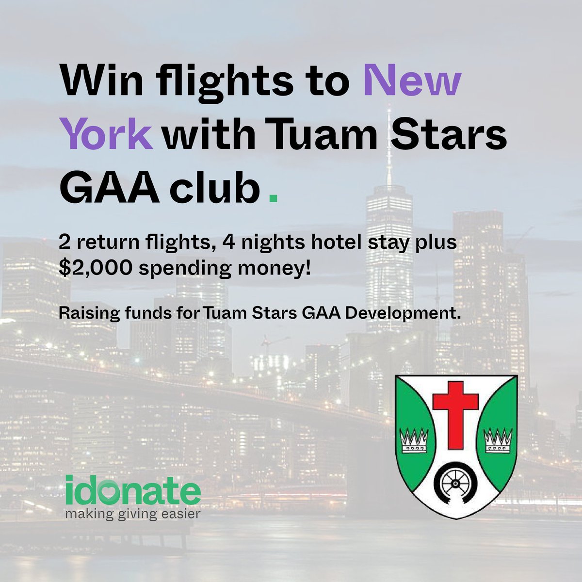 💚WIN flights to NEW YORK! 💚 Enter the Tuam Stars Club draw and be in with a chance to win an incredible prize while raising funds for the development of the club! Head over to l.idonate.ie/Gyw to view details! Draw ends 14th Feb! #idonate #tuamstars #gaa