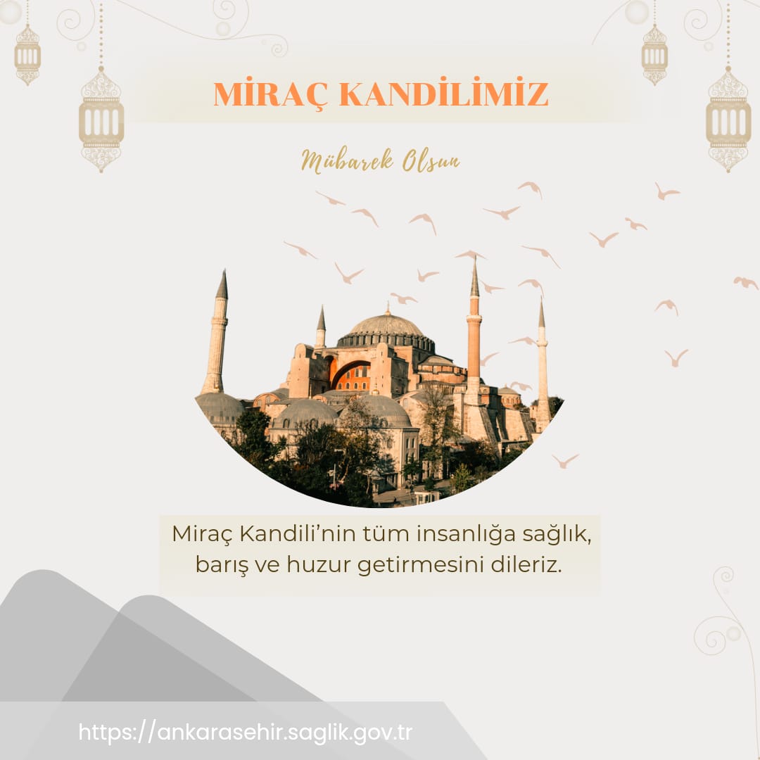 #MiracKandili 'nin tüm insanlığa sağlık, barış ve huzur getirmesini dileriz.