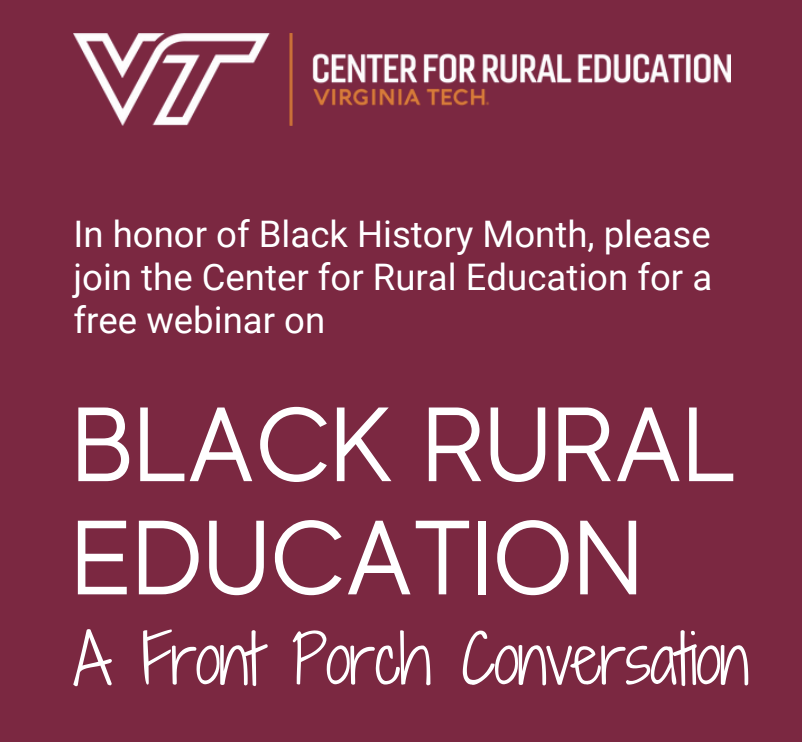 nrea1's tweet photo. In honor of Black History Month, the Virginia Tech Center for Rural Education is hosting a free webinar focused on Black Rural Education on Feb 21 at 4pm EST. Learn more and register: https://t.co/fMAdYrTA9s https://t.co/uvyxneNLy8
