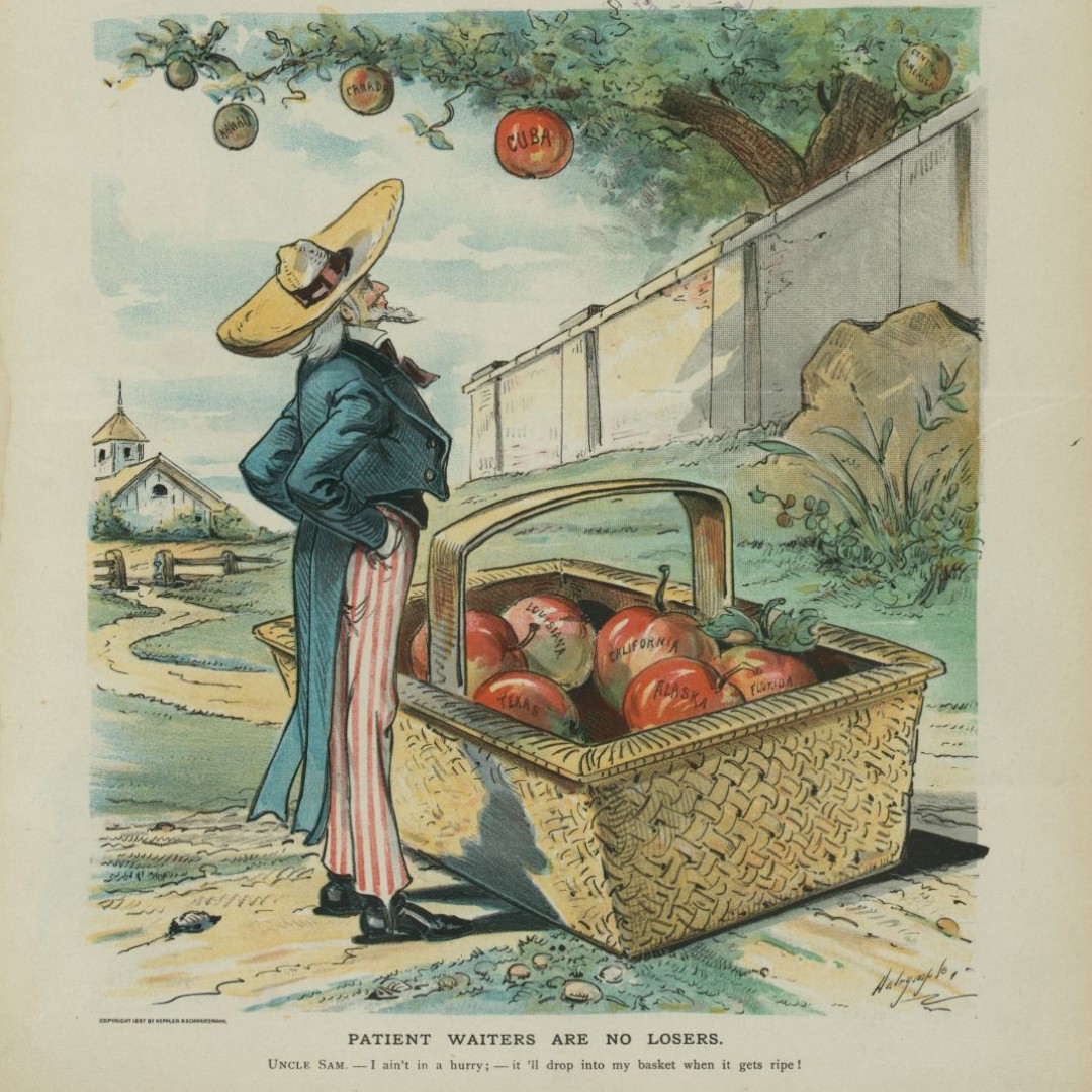 TR_Center's tweet image. In this 1897 cartoon commenting on US imperialism, Uncle Sam stands beneath an apple tree waiting to add those that fall to his basket. LA, CA, AK, TX &amp;amp; FL have already been gathered. Cuba, Hawaii, &amp;amp; interestingly, Canada still cling to the tree. Central America is still green.