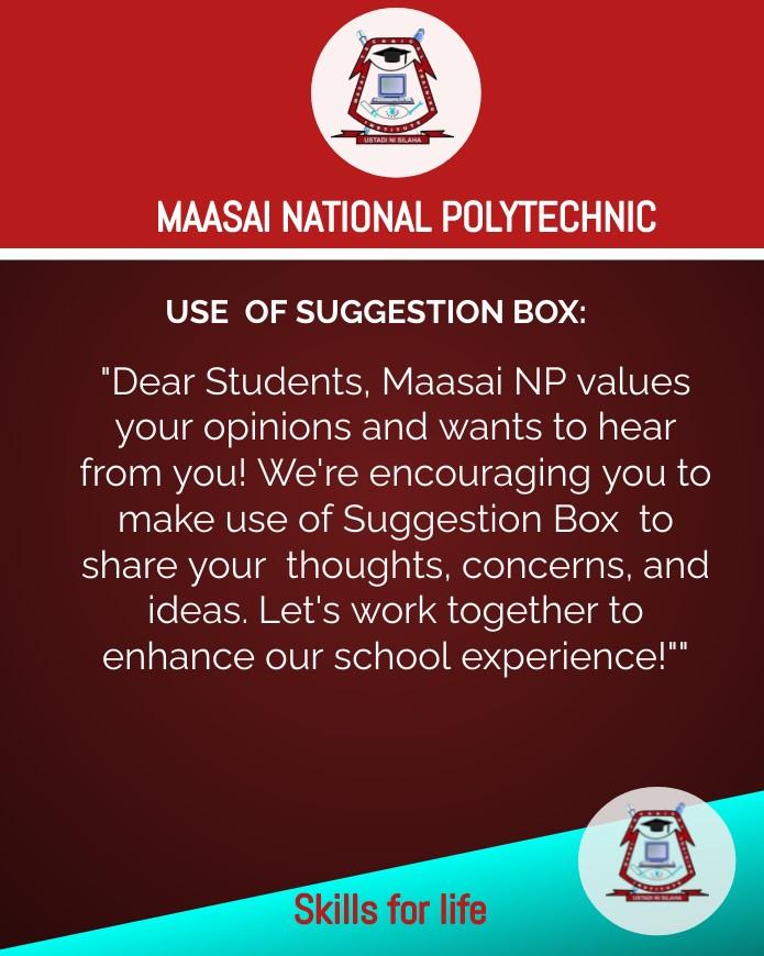 Your feedback and ideas matters! Drop it in the box.
#maasaipoly
#suggestionbox