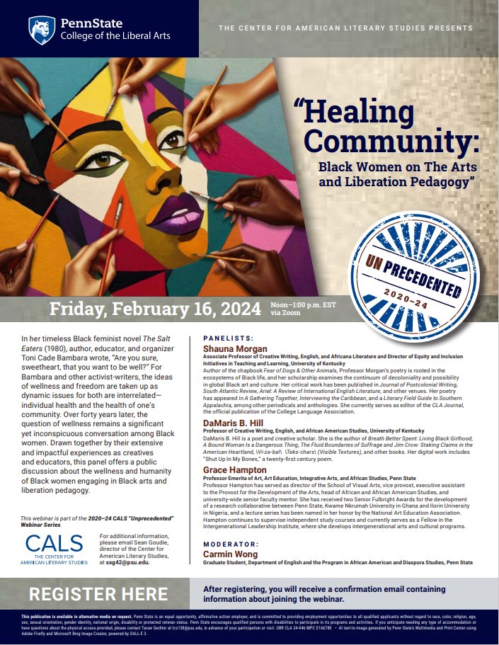 CALSPennState's tweet photo. Our next "Unprecedented" webinar will address the wellness and humanity of Black women scholars and artists in the academy. Join us on Friday, February 16 at noon for "'Healing Community: Black Women on the Arts and Liberation Pedagogy." Register here: https://t.co/T7IYmIrvNV. https://t.co/olaaYIE8ce
