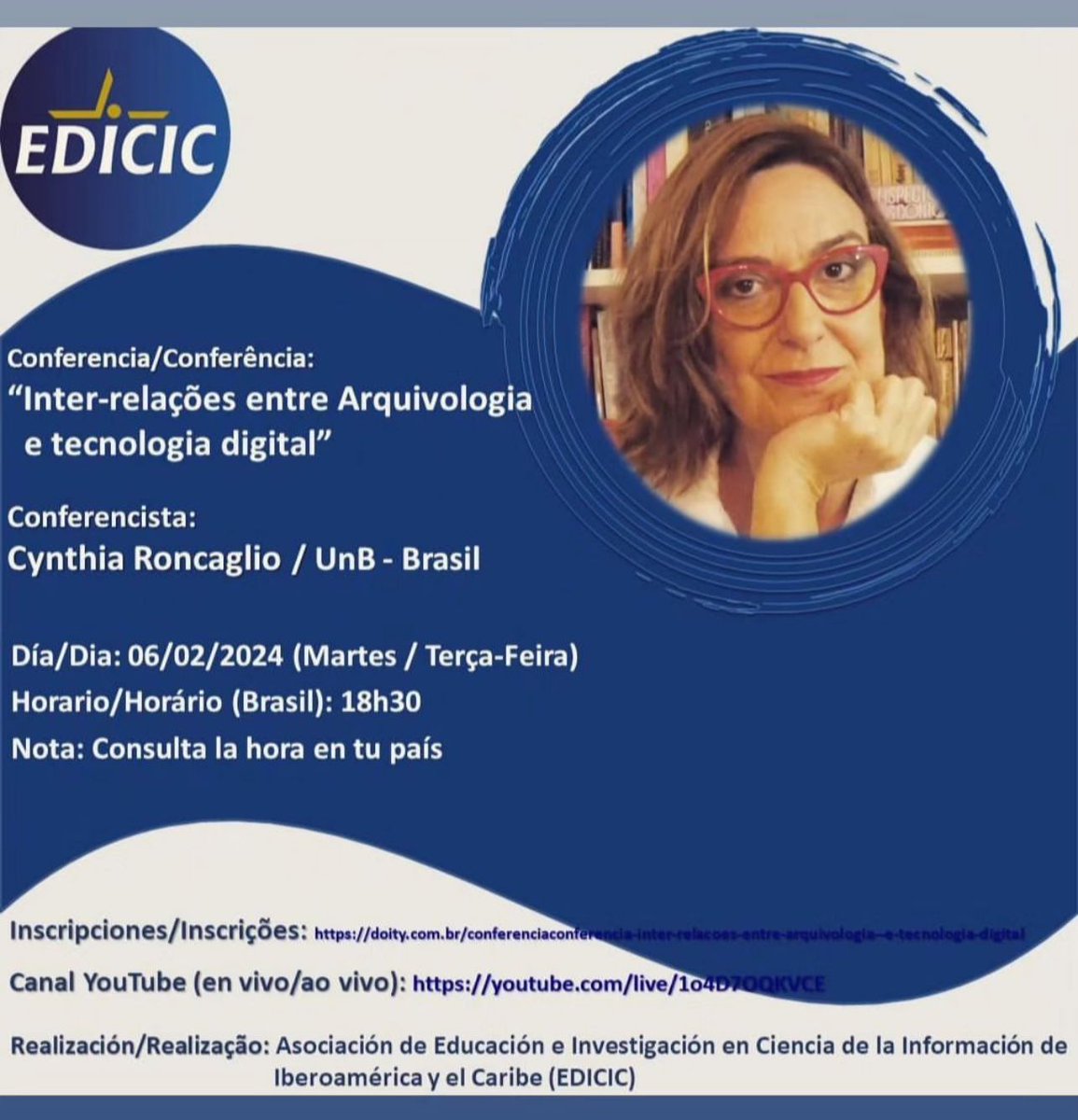 ppgcinfunb's tweet photo. Inter-relações entre Arquivologia e tecnologia digital. Conferência será proferida pela Professora Cynthia Roncaglio hoje, 06/02, às 18h30.

Inscrições: https://t.co/FAlDdvdPoj

Transmissão: https://t.co/HoolhH35ex https://t.co/SXKuSYISlI