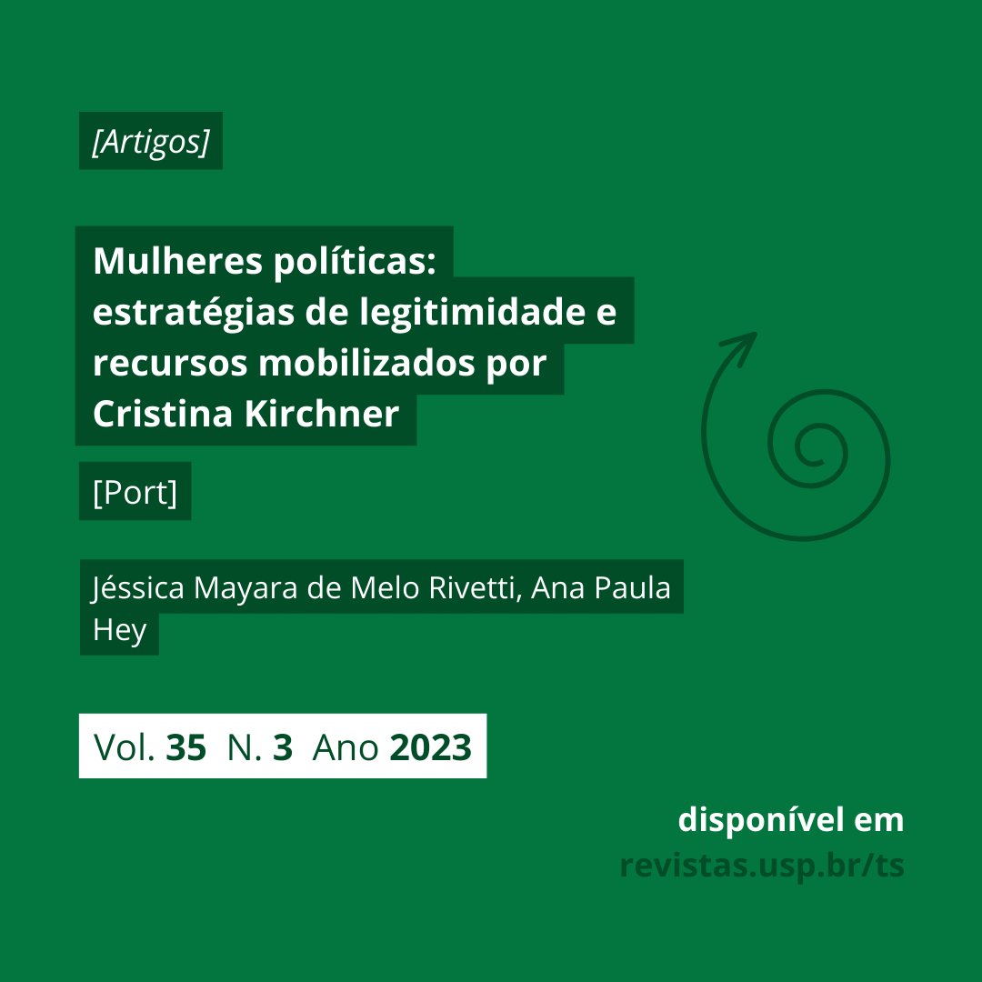 [Vol. 35, n.3] Confira já o artigo “Mulheres políticas: estratégias de legitimidade e recursos mobilizados por Cristina Kirchner”, de Jéssica Mayara de Melo Rivetti e Ana Paula Hey.

revistas.usp.br/ts/article/vie…