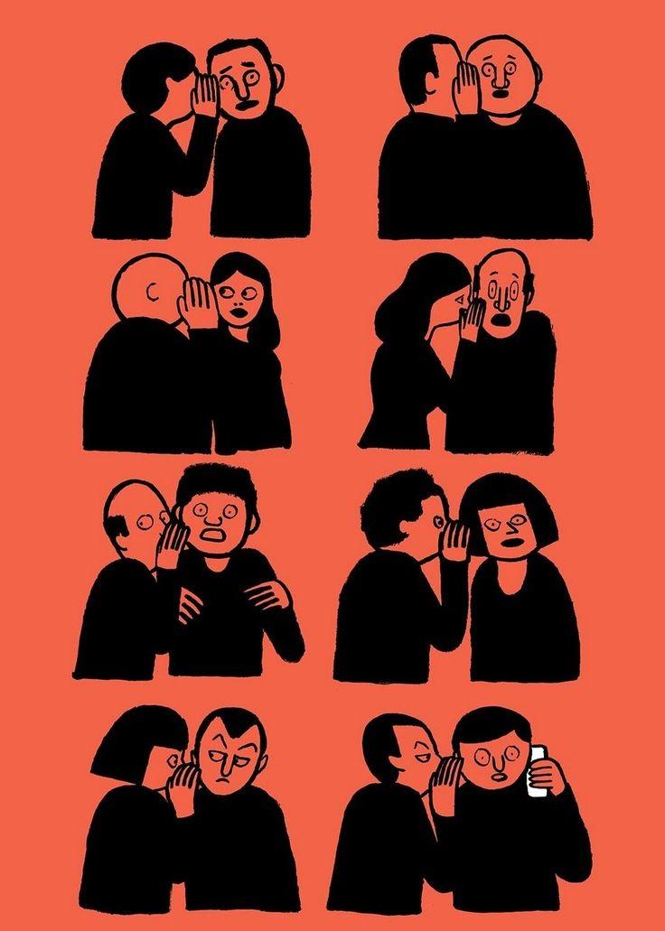 Medio mundo habla del otro medio, es un hobbie humano, hablar de lo propio y de lo ajeno, opinar, curiosear, cotillear
Pocos son los que tienen escucha activa y lengua silenciosa, 
muchos los charlatanes, 
pero "tranquis", pasará, 
no hay mal que 100 años dure,
y la vida seguirá.