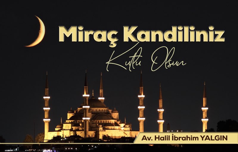 halilyalgin55's tweet photo. Edilen tüm duaların kabul olması dileğiyle; Milletimizin ve İslam aleminin #MiraçKandili kutlu olsun. https://t.co/2PiYP2Pg72