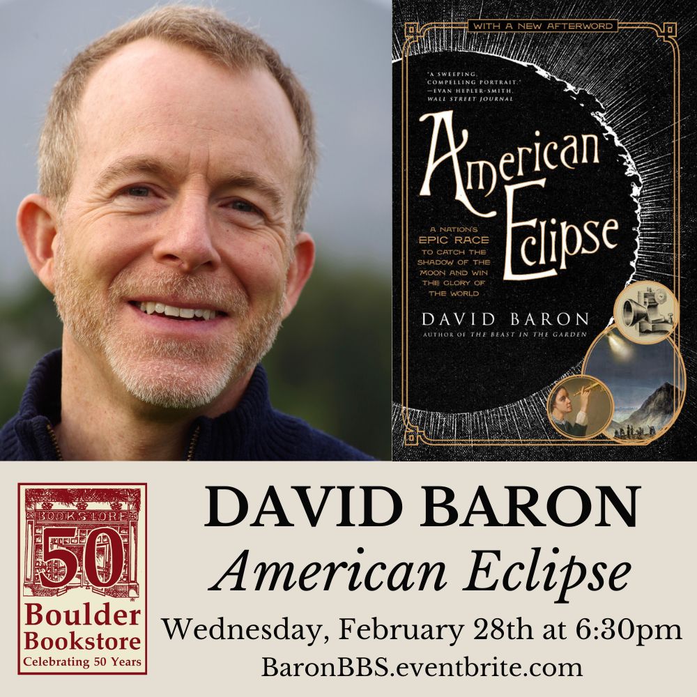 In advance of this year's big eclipse, Scripps Fellowship alum @dhbaron ('98-99) will present American Eclipse to the Boulder community on February 28th at 6:30pm. Details can be found here: boulderbookstore.net/.../david-baro…... and here: american-eclipse.com/author/