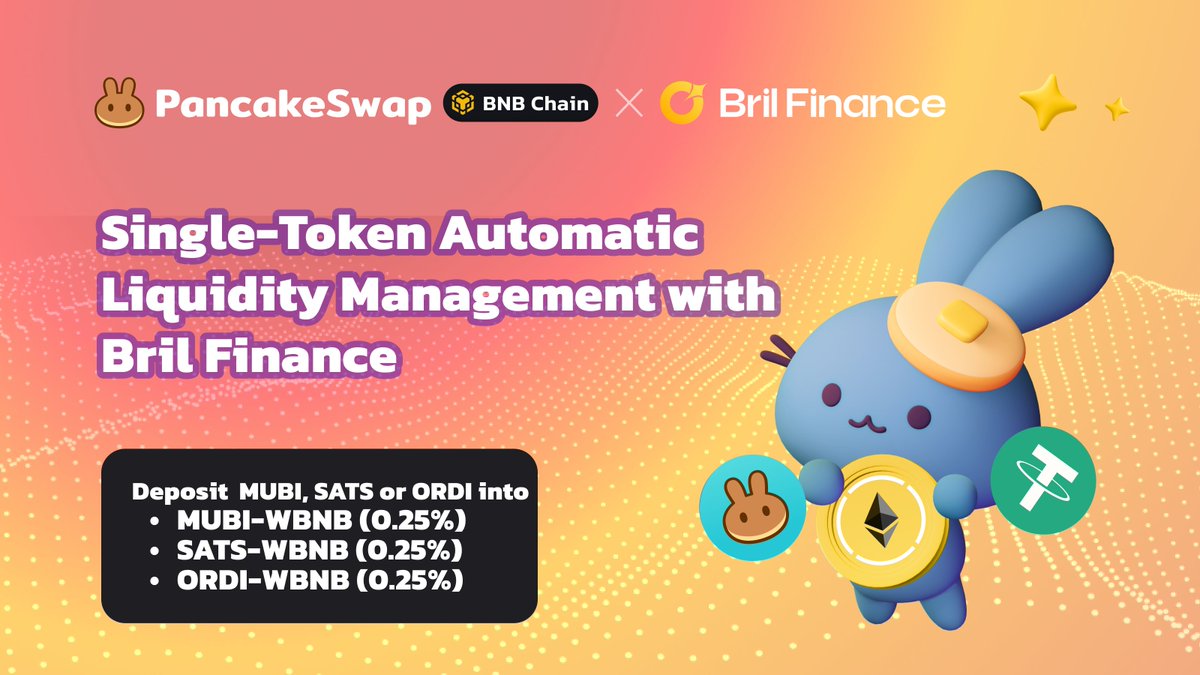 🎉 Introducing three new Bril Finance (@Bril_Finance) Position Manager  Vault on BNB Chain PancakeSwap! 📦 Deposit $MUBI, $SATS, or $ORDI  (@Multibit_Bridge) into the vault ⚡️ Earn CAKE incentives for MUBI-WBNB  vault on