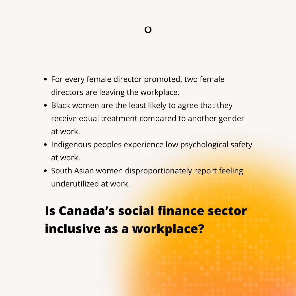 💡Is Canada's social finance sector a more inclusive workplace, compared to the mainstream workplace?

Give us your thoughts before February 8, 2024, and get a chance to win a $500 prize: lnkd.in/ephU-tfE