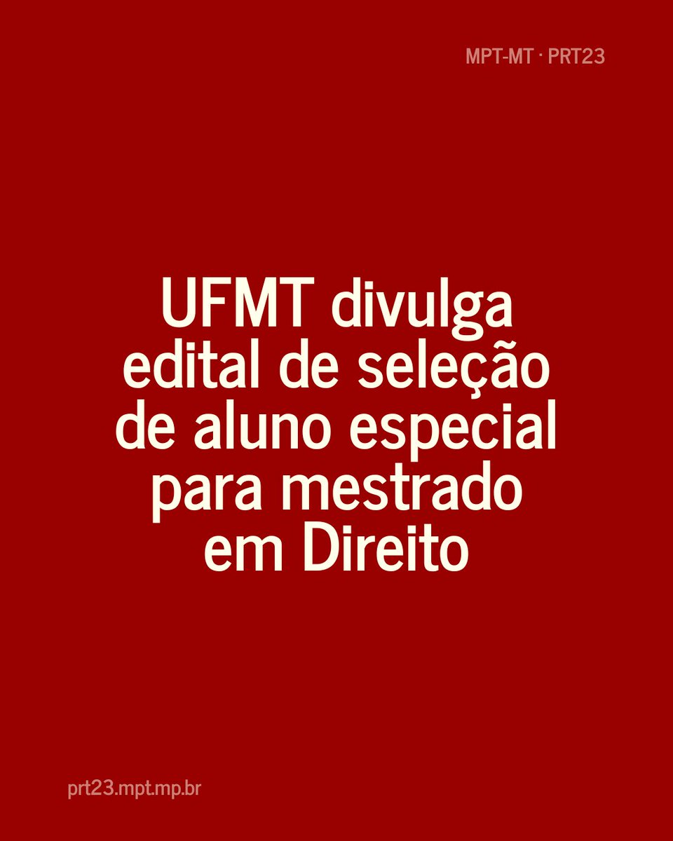 MPT_MT's tweet photo. A Coordenação do Programa de Pós-graduação em Direito da Universidade Federal de Mato Grosso (UFMT), situado no Campus Cuiabá, informa que foi publicado edital de seleção de aluno(a) especial para mestrado em Direito (2024/1/PPG).

ꜱᴀɪʙᴀ ᴍᴀɪꜱ ᴇᴍ:
https://t.co/TzIudDCg3A https://t.co/LUM1NW6jKs