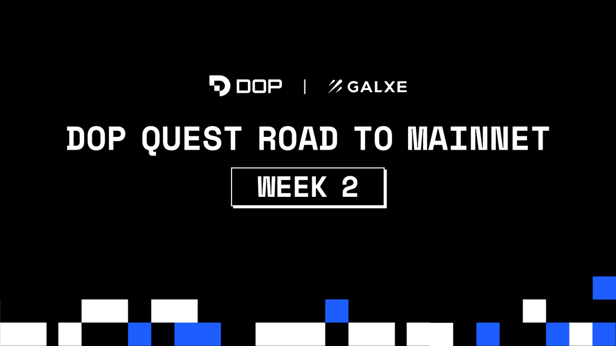 Week 2 has commenced! ☄️ 🌠 Join here to continue the DOP Road to Mainnet Quest: galxe.com/DOP/campaign/G… 200,000 applicants so far have completed Week 1 @Galxe Quests. Complete 4 weeks to receive a reward!