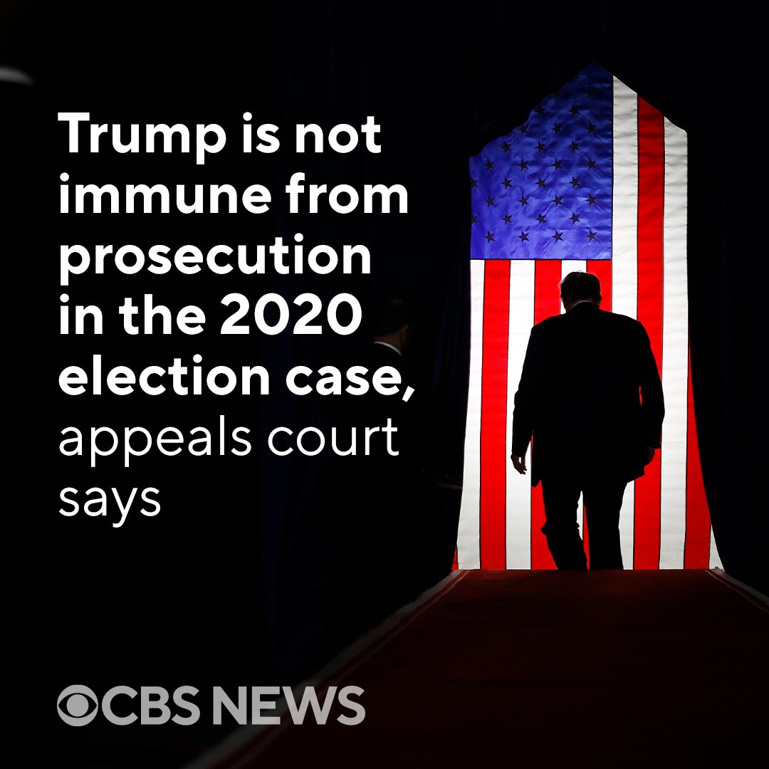 CBSNews's tweet photo. BREAKING: A federal appeals court found Donald Trump is not entitled to broad immunity from federal prosecution, a landmark decision that would allow the criminal case against him involving the 2020 election to move forward if the ruling is upheld. https://t.co/tVg2dxFCUM https://t.co/rBsf59O6xH