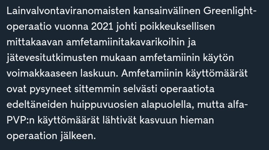 Poliisi takavarikoi suuren lastin vaarallista Alfa-PVP päihdettä.

Tässä tulee huomioida, että tämän päihteen käyttö yleistyi, koska poliisi sai keskeytettyä amfetamiinin kauppaa.

Tämä on yksi monista esimerkeistä, että poliisin toimet lisäävät haittoja.
mtvuutiset.fi/artikkeli/huon…