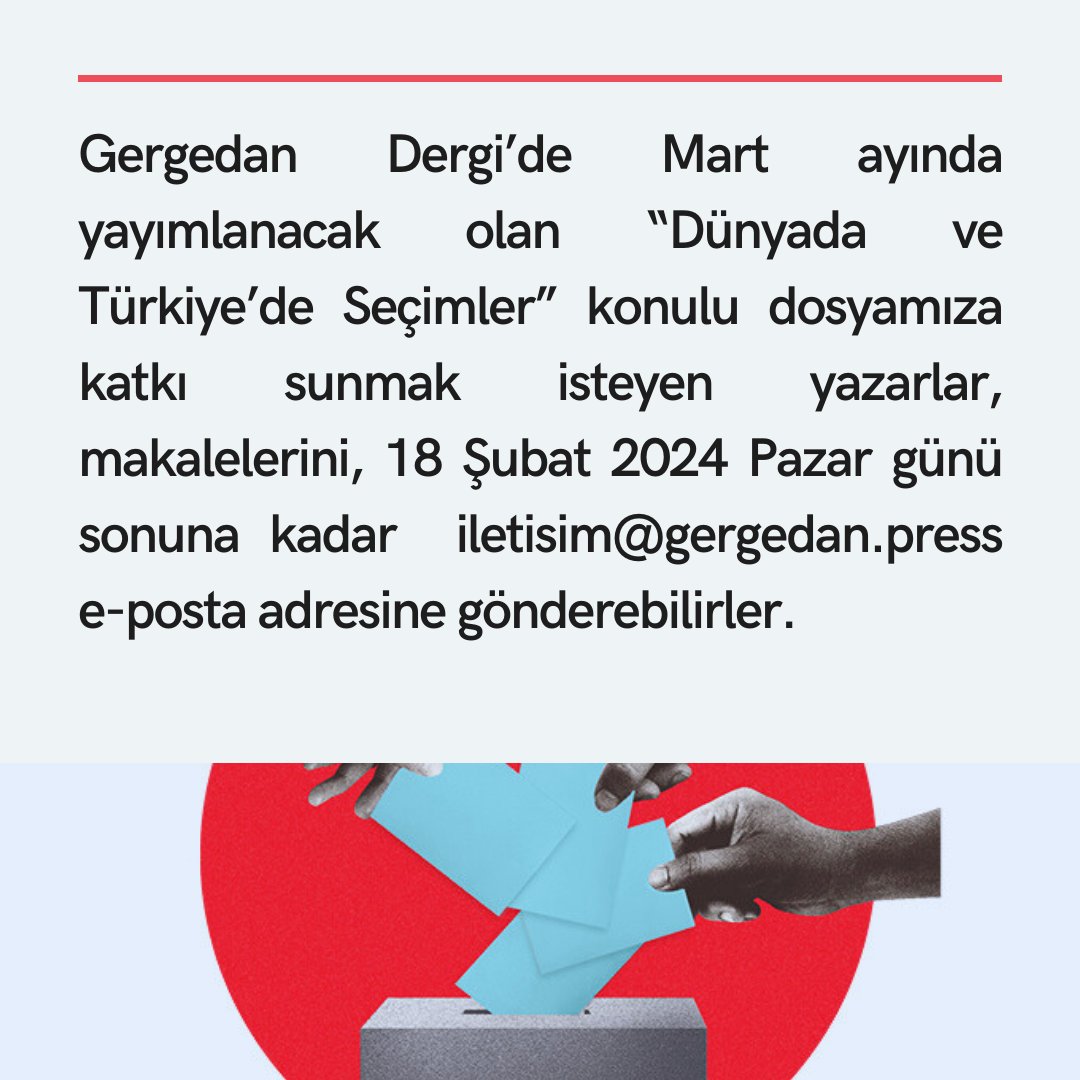 gergedandergi's tweet photo. Mart ayında yayımlayacağımız “Dünyada ve Türkiye’de Seçimler” konulu dosyamıza siz de yazılarınızla katkı sunabilirsiniz.

Detaylı bilgi ve yazı formatı 👉https://t.co/mIBVptv0KS. https://t.co/ee6fcwtlwg