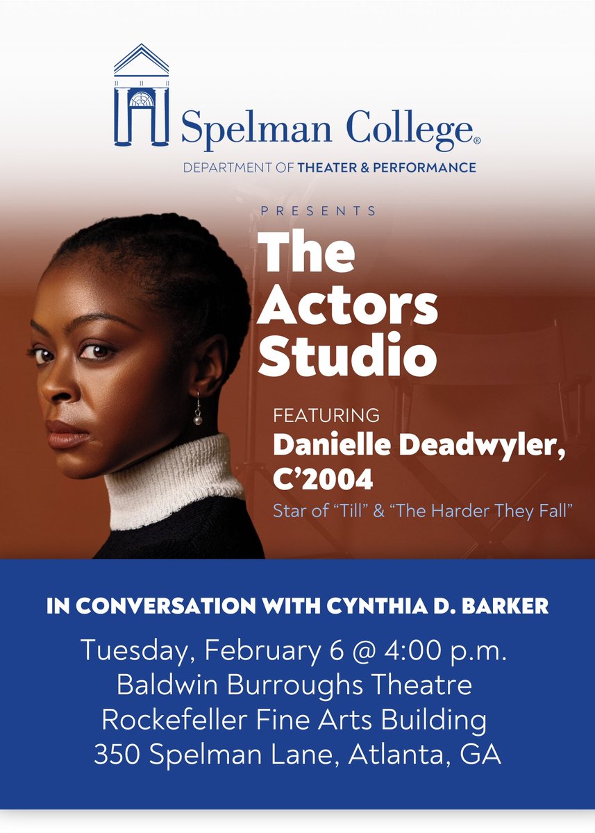The Department of Theater & Performance presents The Actors Studio featuring  Danielle Deadwyler, C'2004 in conversation with Cynthia D. Baker today at 4:00 p.m. in the Baldwin Burroughs Theatre in the Rockefeller Fine Arts Building. #SpelmanLane #SpelmanCollege #HBCU