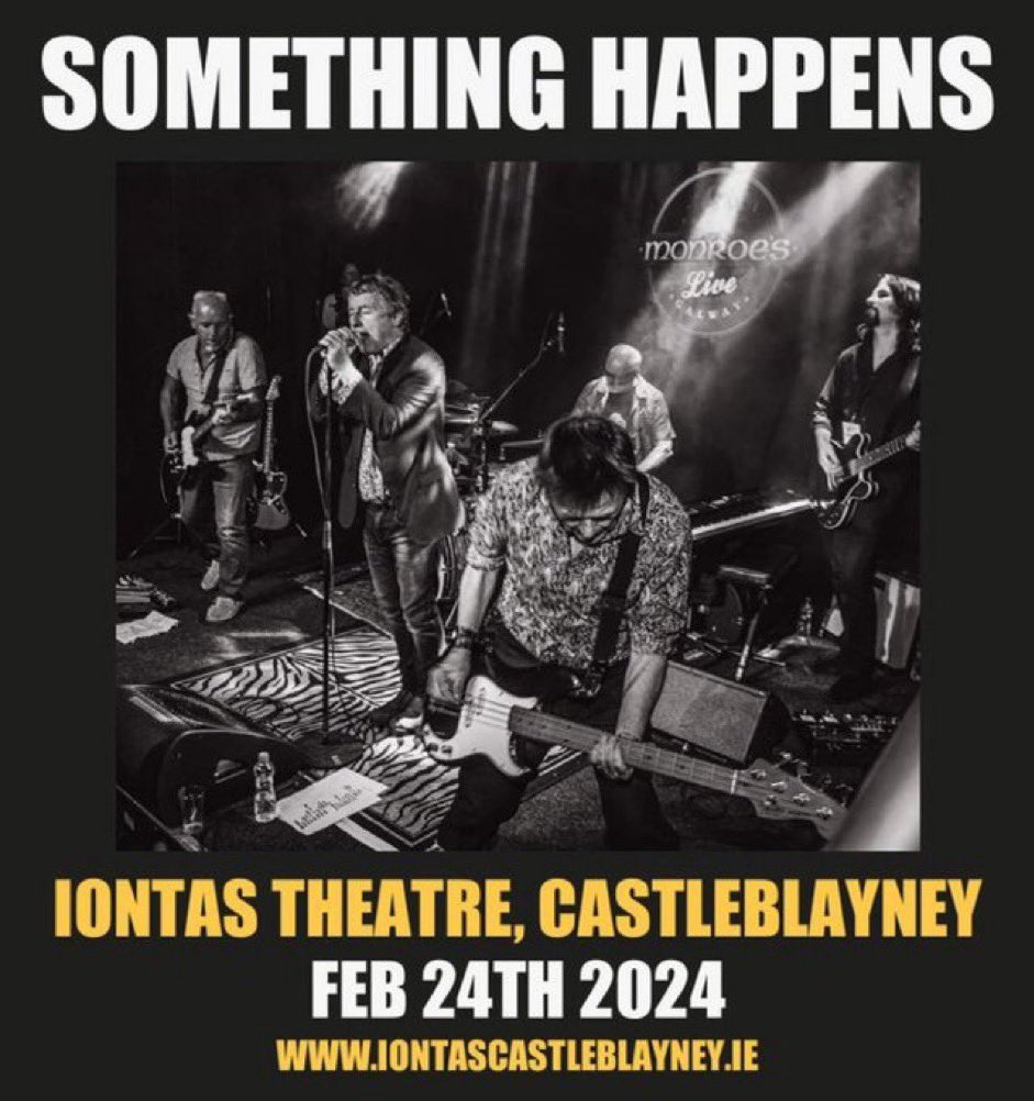 This year sees 40 years of The Happens … we were so preoccupied wondering if it could happen, we never stopped to think if it should … well Castleblaney, you can decide at @iontastheatre on Feb 21st