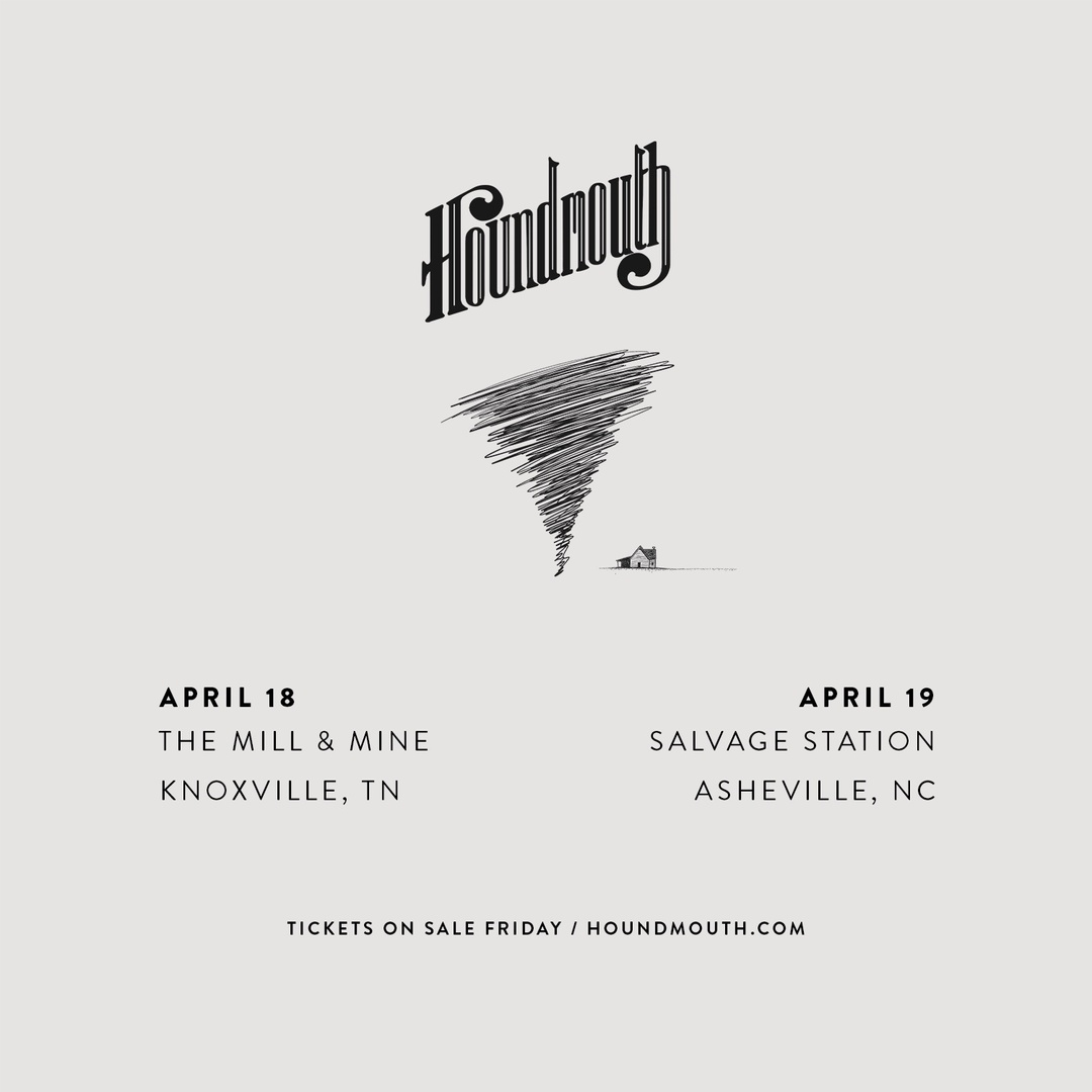 Knoxville & Asheville – We're coming your way this April. Tickets available Friday at 10am local time: houndmouth.lnk.to/tour