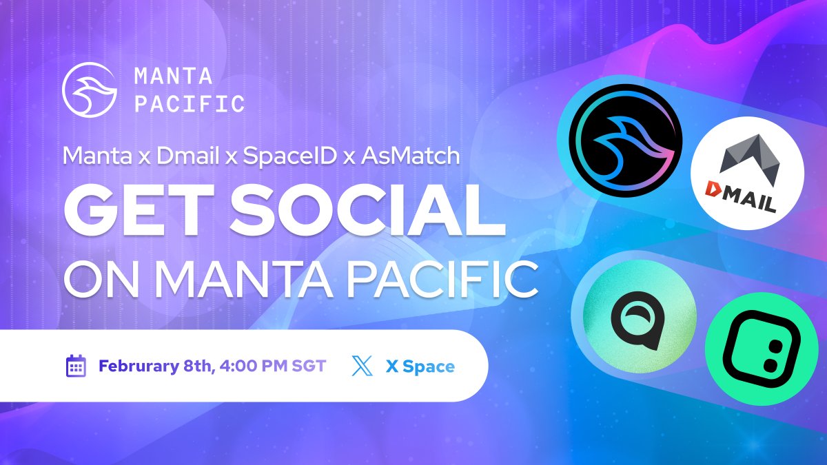 🌊 Dive into the social projects on #MantaPacific!

Join us for an exclusive X Space on Feb 8, at 4 PM SGT, with the brightest minds from <a href="/AsMatchApp/">AsMatch</a>, @spaceidprotocol, and <a href="/Dmailofficial/">DMAIL.AI</a>.

🎙️ x.com/i/spaces/1OwGW…

Don't miss it!