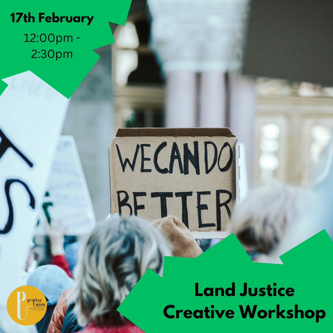 From our friends @PoplarUnion: Land Justice Creative Workshop Join the Land Justice Creative Workshop exploring our connection to the land, and storytelling through theatre techniques. Booking link: poplarunion.com/event/land-jus…