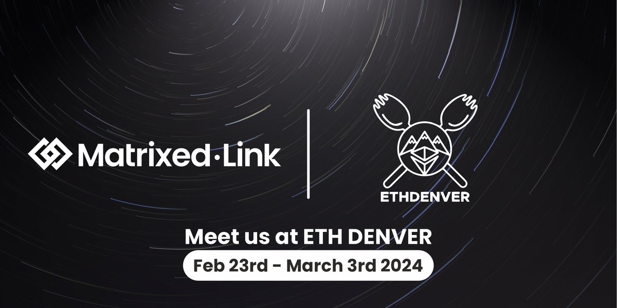 MatrixedLink's tweet photo. Exciting news! We are all set for @EthereumDenver this year! 🌐 Ready to dive into the world of #blockchain, connect with industry experts and showcase our innovations. 🚀 Let's make the most of this experience together! https://t.co/GH1UgXdv2W