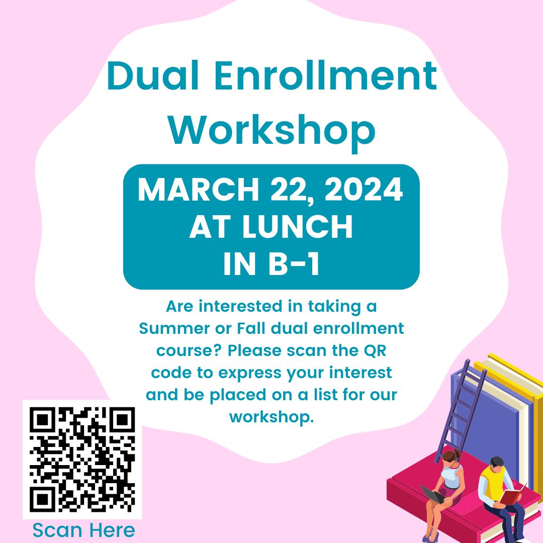 Are interested in taking a dual enrollment course this Summer or Fall? Please scan the QR code and complete the interest form to receive assistance during the enrollment process. Registration for Summer and Fall will be May 2nd.